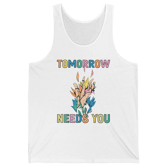 Tomorrow Needs You Therapist Be Kind Mental Health Matters Unisex Jersey Tank