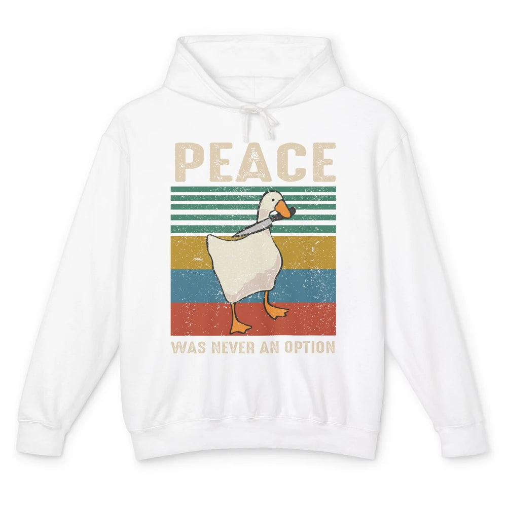 Funny Goose Peace Was Never An Option Sarcastic Goose Unisex Lightweight Hoodie